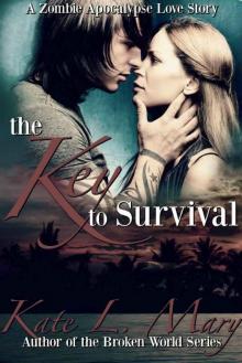 The Key to Survival (A Zombie Apocalypse Love Story Book 4)