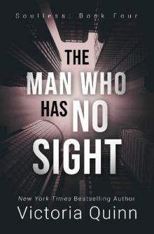 The Man Who Has No Sight (Soulless Book 4)