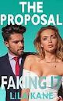 The Proposal (Faking It Book 1)