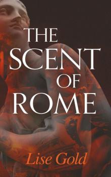 The Scent of Rome