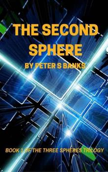 The Second Sphere (The Three Spheres Trilogy Book 1)