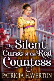 The Silent Curse 0f The Red Countess (Historical Regency Romance)