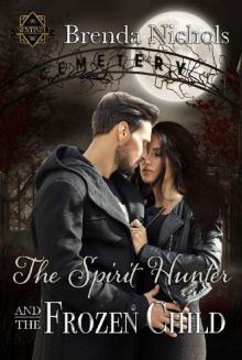 The Spirit Hunter and the Frozen Child (Sentinel Book 1)