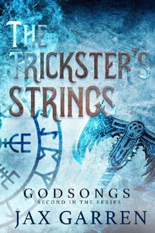 The Trickster's Strings: A Superhero Adventure-Romance (Godsongs Book 2)