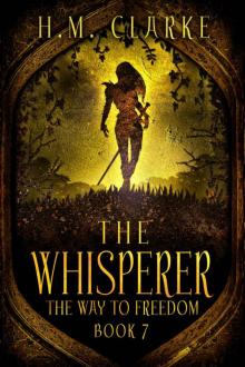 The Whisperer (The Way to Freedom Series Book 7)