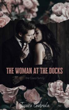 The Woman at the Docks: A Mafia Romance