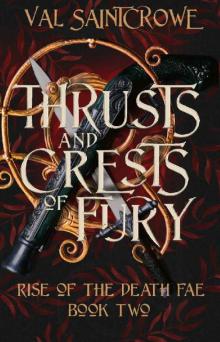 Thrusts and Crests of Fury (Rise of the Death Fae Book 2)