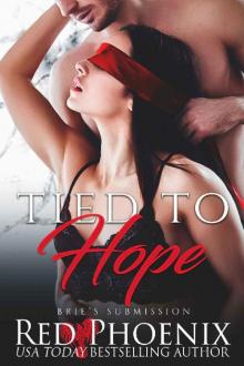 Tied to Hope (Brie's Submission Book 18)