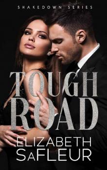 Tough Road: The Shakedown Series