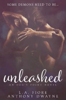 Unleashed: An Ogg's Point Novel