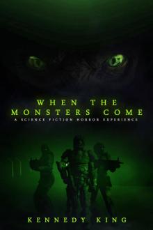 When The Monsters Come