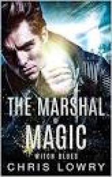 Witch Blues: A Marshal of Magic tale (The Marshal of Magic Series Book 2)