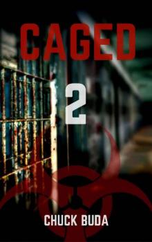 Zombie Lockup Series (Book 2): Caged 2