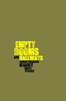 Empty Rooms and Hallways