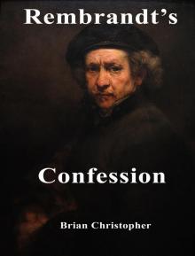 Rembrandt's Confession