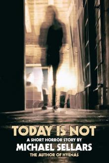 Today is Not