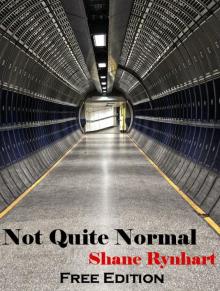 Not Quite Normal - Free Edition