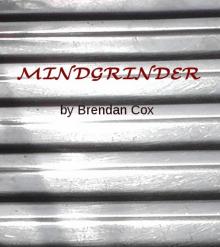 Mindgrinder