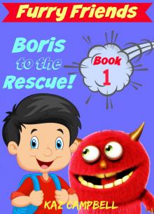 Furry Friends - Boris To The Rescue - Book 1