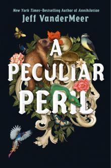 A Peculiar Peril