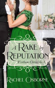 A Rake by Reputation (Westham Chronicles Book 1)