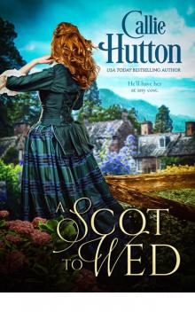 A Scot to Wed (Scottish Hearts)