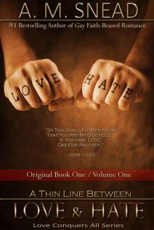 A Thin Line Between Love & Hate: Original Book 1 / Vol. 1 (Love Conquers All)