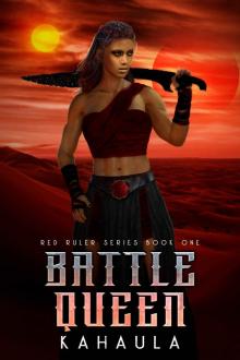 Battle Queen: Red Ruler Series (Book 1)