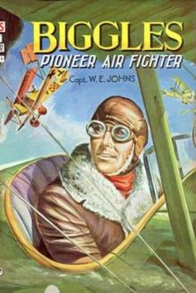 Biggles - Pioneer Air Fighter