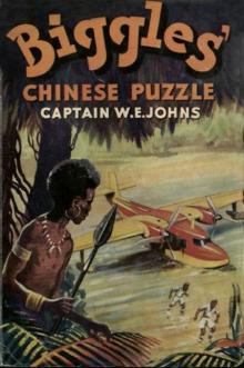 Biggles' Chinese Puzzle