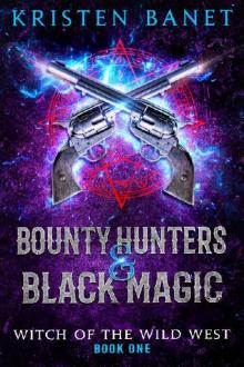 Bounty Hunters and Black Magic