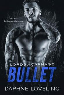 BULLET: Lords of Carnage MC