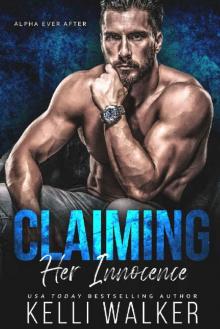 Claiming Her Innocence: Alpha Ever After (Book 1)