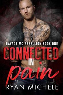 Connected in Pain : A Motorcycle Club Romance Trilogy of Crow & Rylynn
