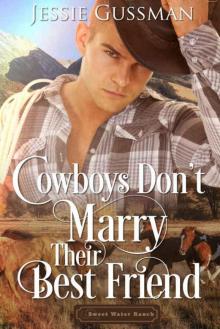 Cowboys Don't Marry Their Best Friend