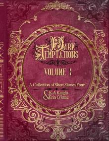 Dark Temptations Volume I: A Collection of short stories