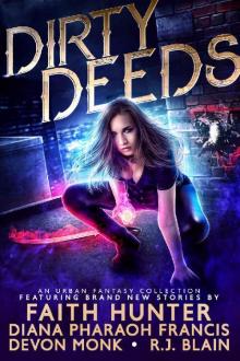 Dirty Deeds: An Urban Fantasy Collection