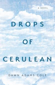 Drops of Cerulean: A Novel