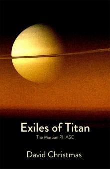 Exiles of Titan- The Martian Phase