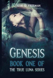 Genesis: (Book One of the True Luna Series)