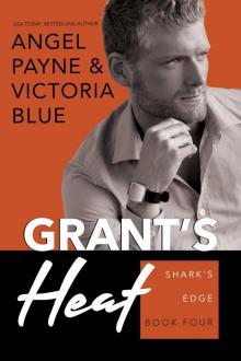 Grant’s Heat: Shark’s Edge: Book Four