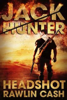 Headshot: CIA Assassin (Jack Hunter Book 1)