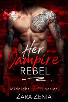 Her Vampire Rebel (Midnight Doms Book 6)