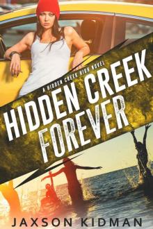 HIDDEN CREEK FOREVER: a hidden creek high novel