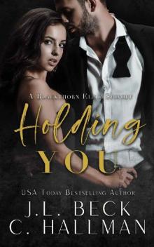 Holding You: A Blackthorn Elite Spinoff