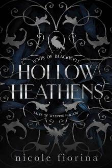 Hollow Heathens: Book of Blackwell (Tales of Weeping Hollow 1)