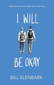 I Will Be Okay