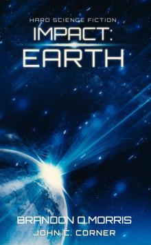 Impact: Earth: Hard Science Fiction