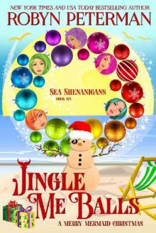 Jingle Me Balls: Sea Shenanigans Book Six