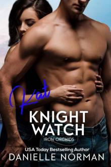 Kat, Knight Watch: Iron Orchids